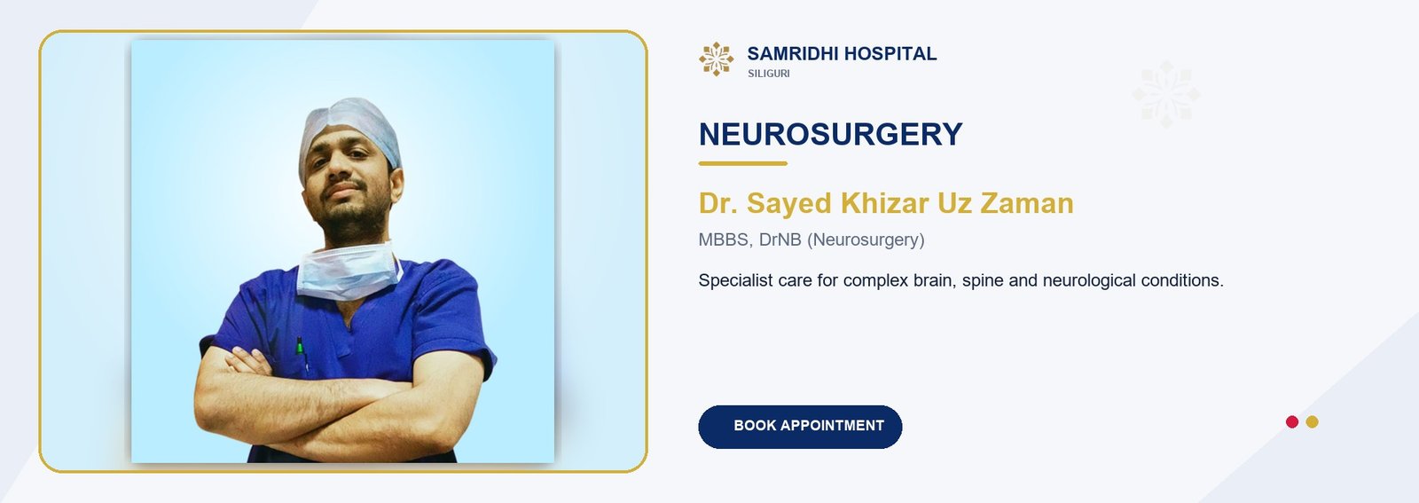 Dr. Sayed Khizar Uz Zaman, Neurosurgeon in Siliguri